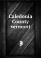 Caledonia County vermont, 