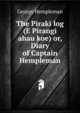 The Piraki log (E Pirangi ahau koe) or, Diary of Captain Hempleman, George Hempleman 