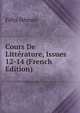 Cours De Litterature, Issues 12-14 (French Edition), Felix Hemon 