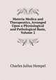 Materia Medica and Therapeutics, Arranged Upon a Physiological and Pathological Basis, Volume 2, Charles Julius Hempel 