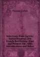 Selections from Carlyle: Sartor Resartus, the French Revolution , Past and Present, Ed., with Introductions and Notes, Carlyle, Thomas, 1795-1881 
