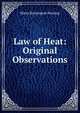 Law of Heat: Original Observations, Maria Remington Hemiup 