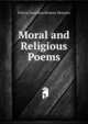 Moral and Religious Poems, Felicia Dorothea Browne Hemans 