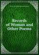 Records of Woman and Other Poems, Felicia Dorothea Browne Hemans 