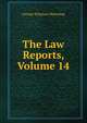 The Law Reports, Volume 14, George Wirgman Hemming 