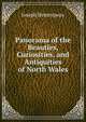 Panorama of the Beauties, Curiosities, and Antiquities of North Wales, Joseph Hemingway 