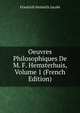 Oeuvres Philosophiques De M. F. Hemsterhuis, Volume 1 (French Edition), Friedrich Heinrich Jacobi 