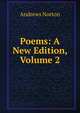 Poems: A New Edition, Volume 2, Andrews Norton 