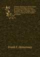 Indicator Practice and Steam-Engine Economy: With Plain Directions for Attaching the Indicator, Taking Diagrams . Etc. Also Tables . and an . Practice in Testing Steam-Engines and Boilers, Frank F. Hemenway 