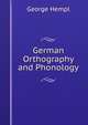 German Orthography and Phonology, George Hempl 
