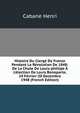 Histoire Du Clerg? De France Pendant La R?volution De 1848: De La Chute De Louis-phillipe ? L'?lection De Louis Bonaparte, 24 F?vrier-20 Decembre 1948 (French Edition), Cabane Henri 
