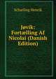 Jovik: Fort?lling Af Nicolai (Danish Edition), Scharling Henrik 