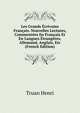 Les Grands Ecrivains Francais. Nouvelles Lectures, Commentees En Francais Et En Langues Etrangeres, Allemand, Anglais, Etc (French Edition), Truan Henri 