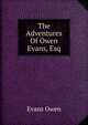 The Adventures Of Owen Evans, Esq, Evans Owen 