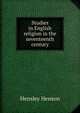 Studies in English religion in the seventeenth century, Hensley Henson 