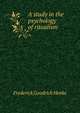 A study in the psychology of ritualism, Frederick Goodrich Henke 