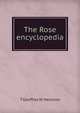 The Rose encyclopedia, T Geoffrey W. Henslow 