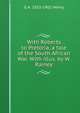 With Roberts to Pretoria, a tale of the South African War. With illus. by W. Rainey, G A. 1832-1902 Henty 