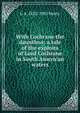 With Cochrane the dauntless; a tale of the exploits of Lord Cochrane in South American waters, G A. 1832-1902 Henty 