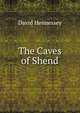The Caves of Shend, David Hennessey 