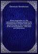 divine inspiration; or, The supernatural influence exerted in the communication of divine truth and is special bearing on the composition of the sacred Scriptures: with notes and illustrations, Ebenezer Henderson 