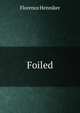 Foiled, Florence Henniker 