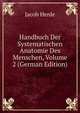 Handbuch Der Systematischen Anatomie Des Menschen, Volume 2 (German Edition), Jacob Henle 