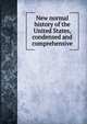 New normal history of the United States, condensed and comprehensive, 