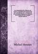 Les Monuments De L'histoire De France: Catalogue Des Productions De La Sculpture, De La Peinture Et De La Gravure Relatives ? L'histoire De La France Et Des Fran?ais (French Edition), Michel Hennin 