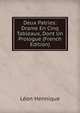Deux Patries: Drame En Cinq Tableaux, Dont Un Prologue (French Edition), Leon Hennique 