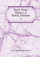 Sixty Years Hence: A Novel, Volume 1, Charles Frederick Henningsen 