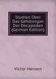 Studien Uber Das Gehororgan Der Decapoden (German Edition), Victor Hensen 