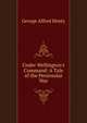 Under Wellington's Command: A Tale of the Peninsular War, George Alfred Henty 