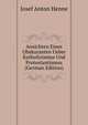 Ansichten Eines Obskuranten Ueber Katholizismus Und Protestantismus (German Edition), Josef Anton Henne 