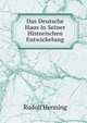 Das Deutsche Haus in Seiner Historischen Entwickelung, Rudolf Henning 