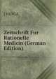 Zeitschrift Fur Rationelle Medicin (German Edition), J HENLE 