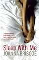 Sleep With Me / Будь со мной, Джоанна Бриско 