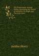 The Government Annuity Tables, Embracing the Values of Annuities On Single and Two Joint Lives, Jardine Henry 