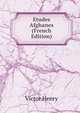 Etudes Afghanes (French Edition), Victor Henry 