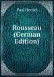 Rousseau (German Edition), Paul Hensel 