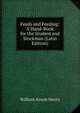 Feeds and Feeding: A Hand-Book for the Student and Stockman (Latin Edition), William Arnon Henry 