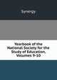 Yearbook of the National Society for the Study of Education, Volumes 9-10, Synergy 