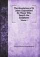 The Revelation of St John: Expounded for Those Who Search the Scriptures. Volume 1, Hengstenberg Ernst Wilhelm 