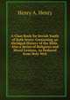 A Class Book for Jewish Youth of Both Sexes: Containing an Abridged History of the Bible . Also a Series of Religious and Moral Lessons, As Deduced from Holy Writ, Henry A. Henry 