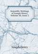 Scientific Writings of Joseph Henry, Volume 30, issue 2, Joseph Henry 