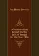 Administration Report On the Jails of Bengal for the Year 1876, Ma Henry Beverly 