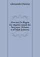 Histoire Du Regne De Charles-Quint En Belgique, Volume 6 (French Edition), Alexandre Henne 