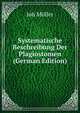 Systematische Beschreibung Der Plagiostomen (German Edition), Joh Muller 