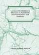 Lectures On Children's Diseases: A Handbook for Practitioners and Students, Eduard Heinrich Henoch 