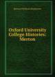 Oxford University College Histories: Merton, Bernard William Henderson 
